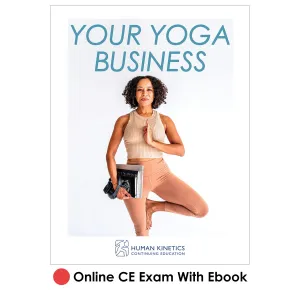 Your Yoga Business Online CE Exam With Ebook